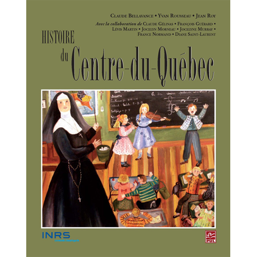 Histoire du Centre-du-Québec