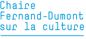 Chaire Fernand-Dumont sur la culture